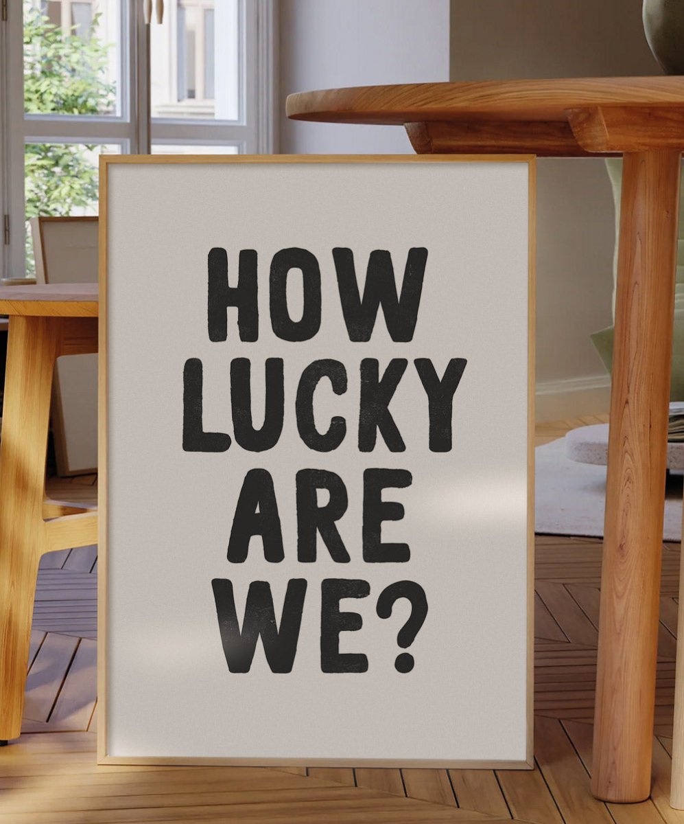 How Lucky Are We? - Posters Catita illustrations